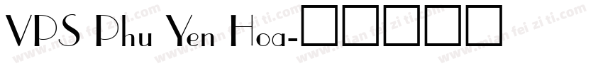 VPS Phu Yen Hoa字体转换